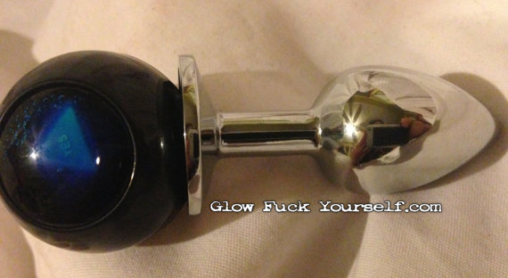 It SOLD already: It's the magic 8-ball buttplug! 