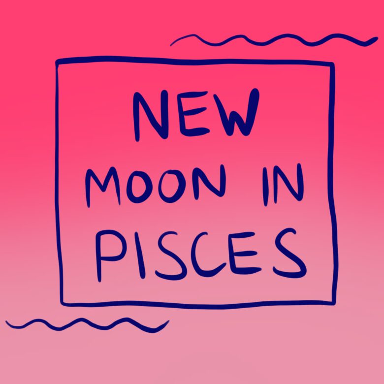 New Moon in Pisces March 2021