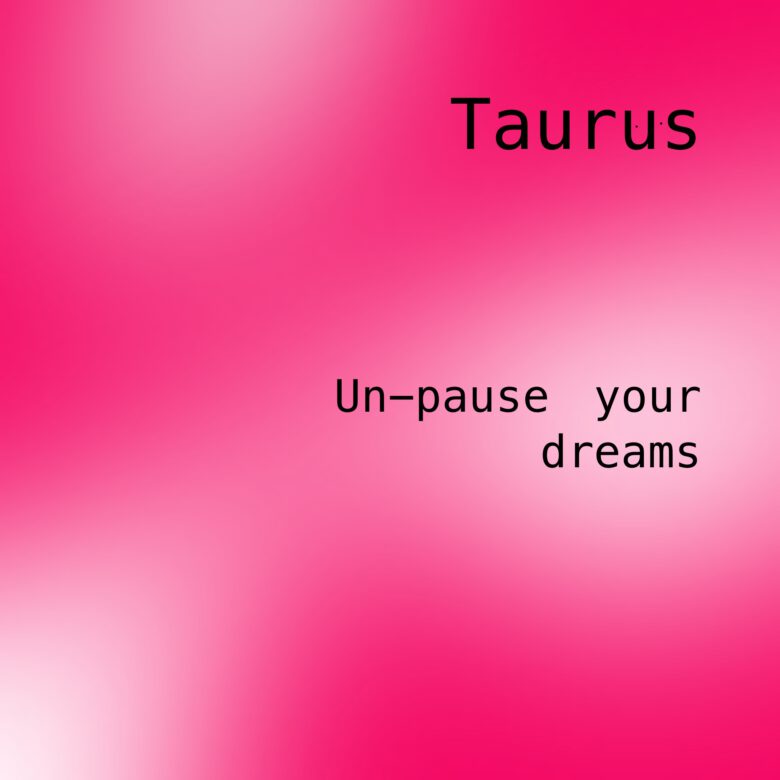 Taurus Horoscope February 2022