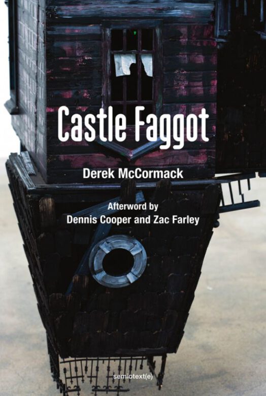 Castle Faggot by Derek McCormack