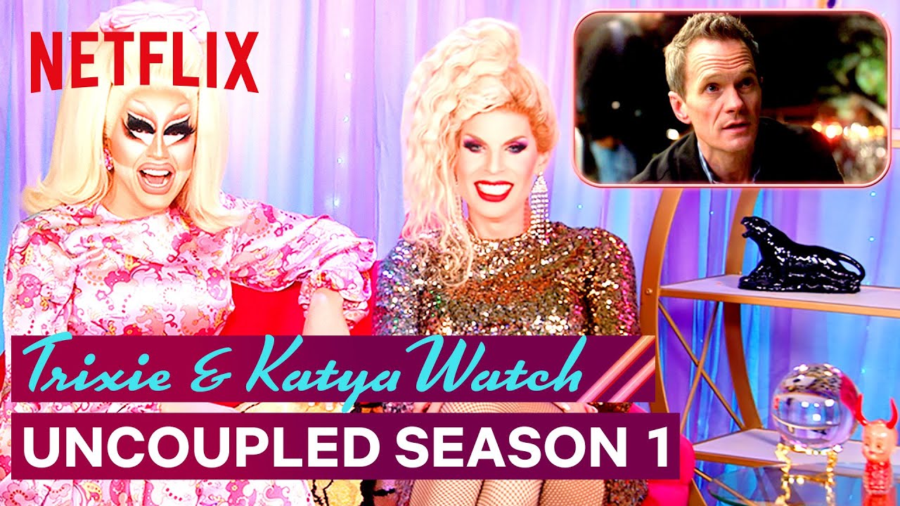 Omg Watch Trixie And Katya React To Uncoupled Omg Blog