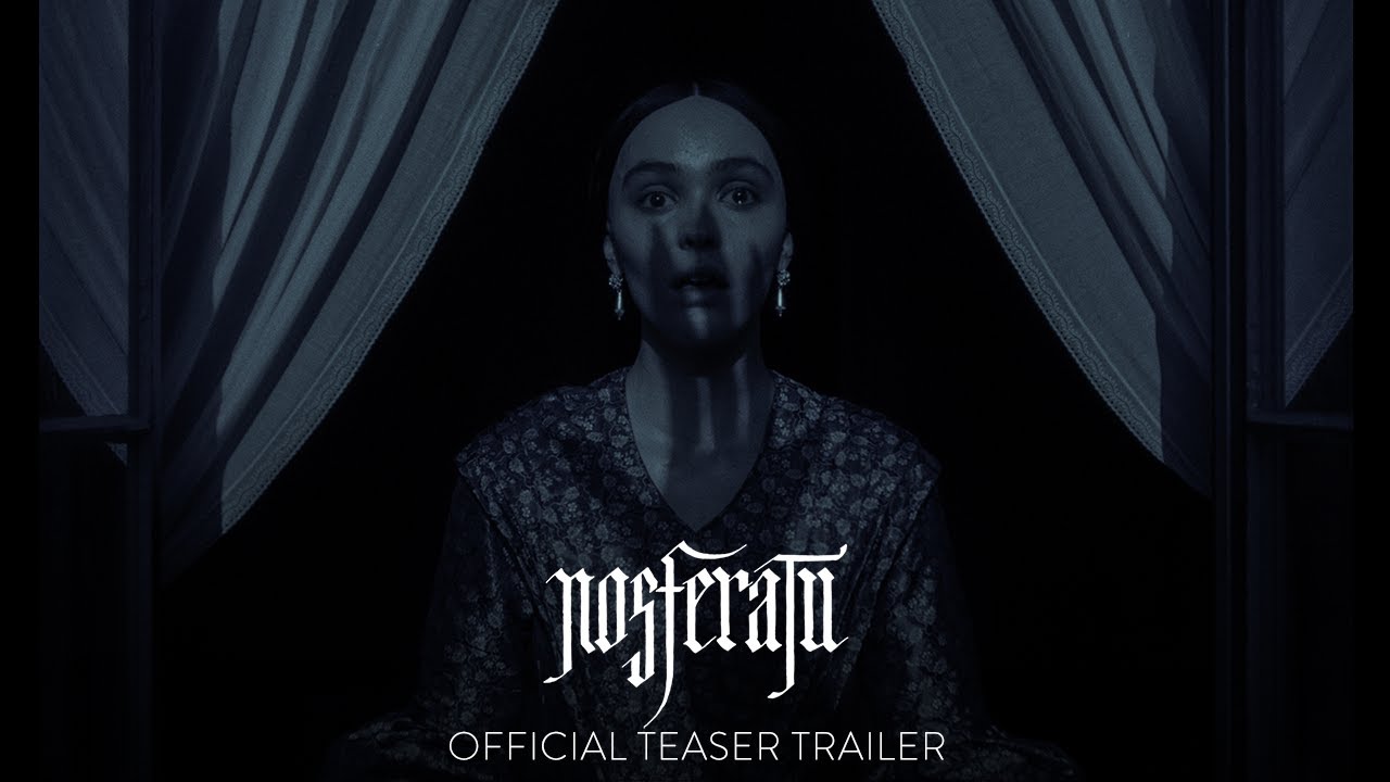 OMG, WATCH Robert Eggers' NOSFERATU gets a fulllength official